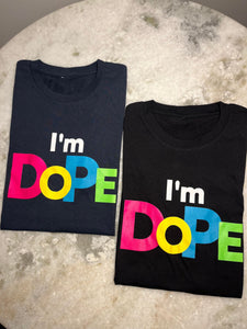 I'm DOPE - Color